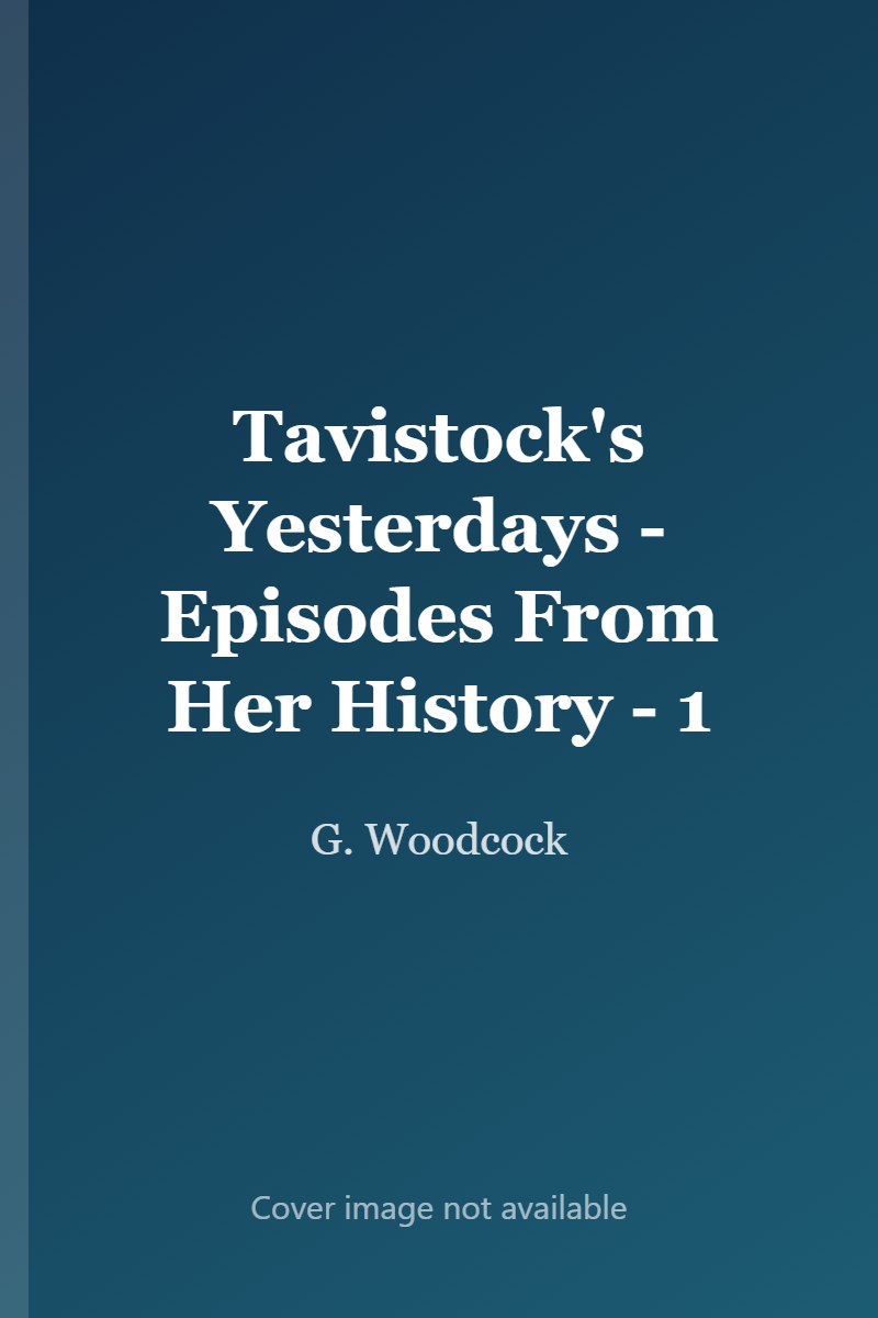Tavistock's Yesterdays - Episodes From Her History - 1 cover