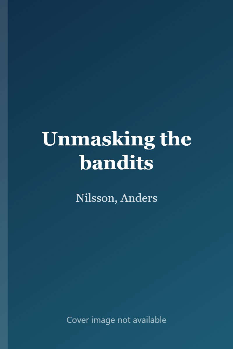 Unmasking the bandits The True Face of the M.N.R cover