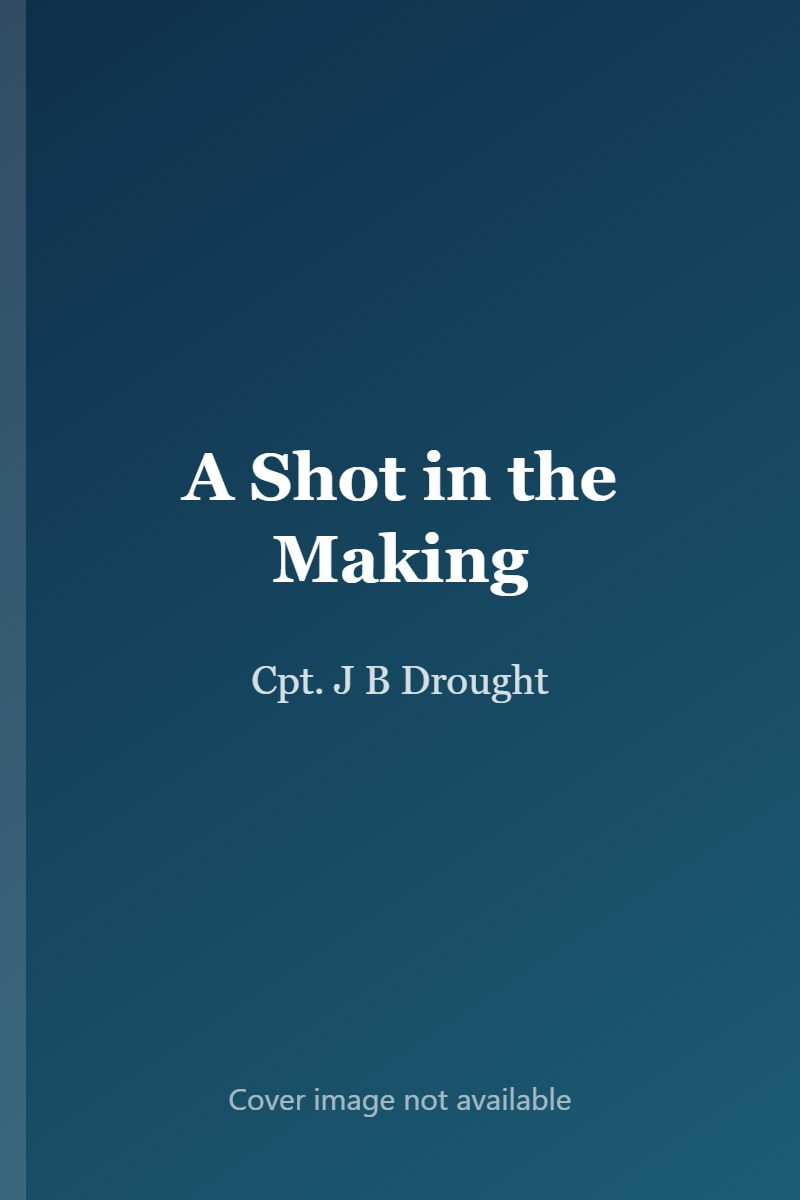 A Shot in the Making cover