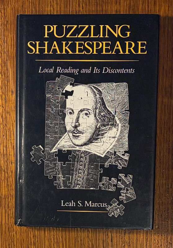 Puzzling Shakespeare: Local Reading and Its Discontents cover